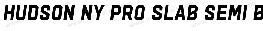 Hudson NY Pro Slab Semi Bold Itl字体转换